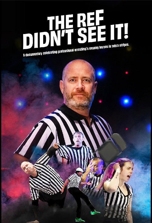The Ref Didn’t See It! movie