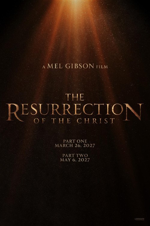 The Resurrection of the Christ: Part One movie