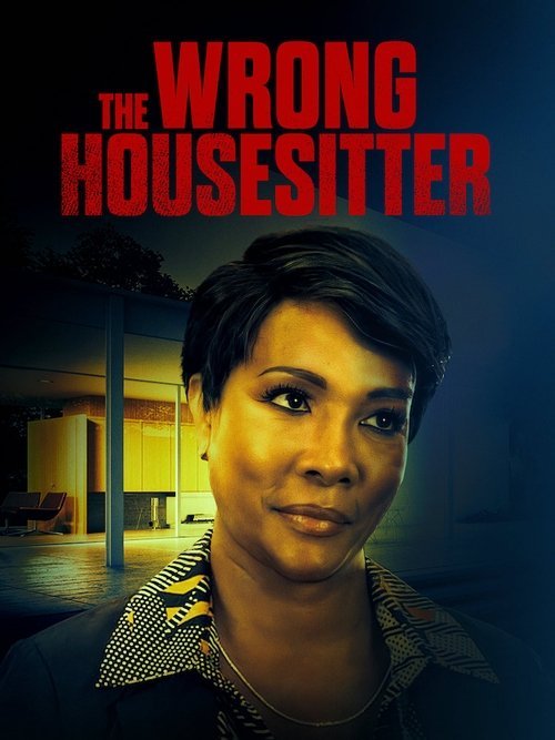 The Wrong House Sitter movie