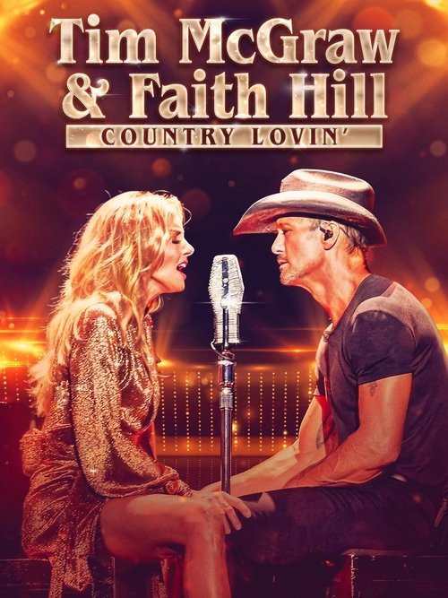 Tim McGraw and Faith Hill: Country Lovin' movie