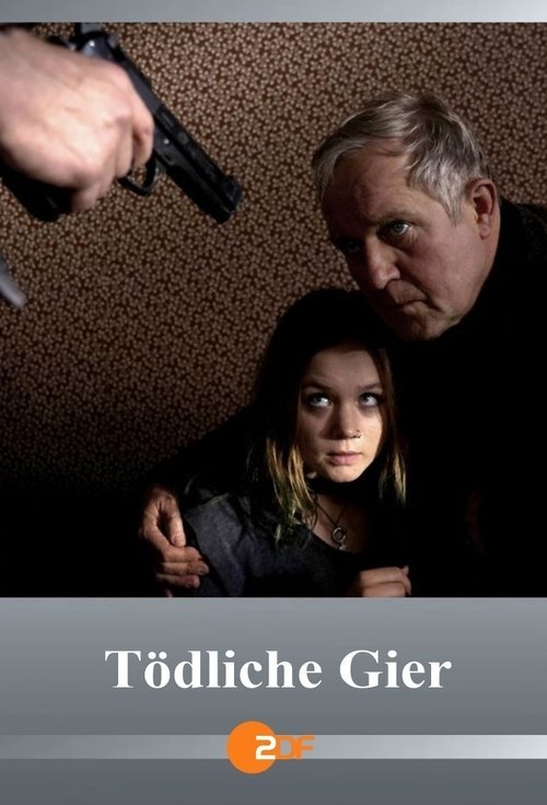 Tödliche Gier movie