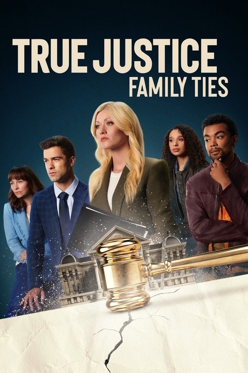 True Justice: Family Ties movie