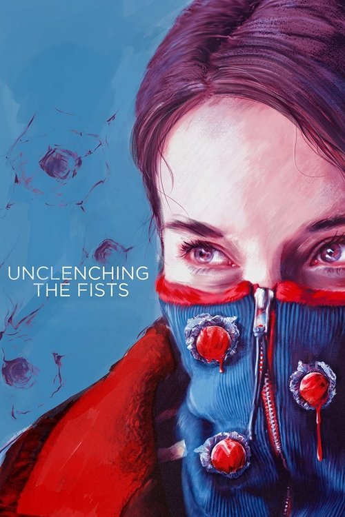 Unclenching the Fists movie
