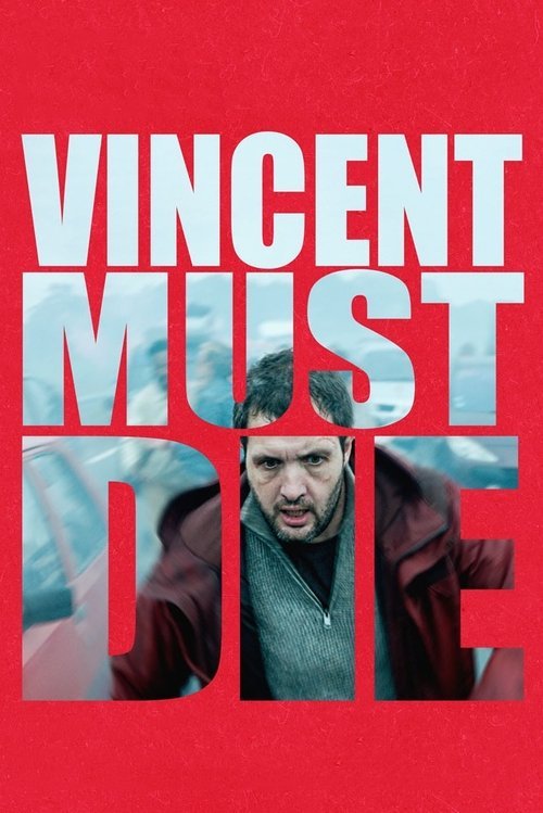 Vincent Must Die movie