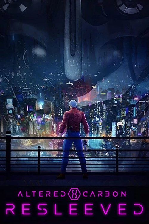 Altered Carbon: Resleeved movie