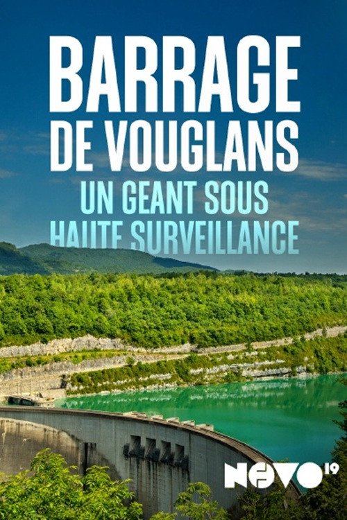 Barrage de Vouglans : un géant sous haute surveillance movie