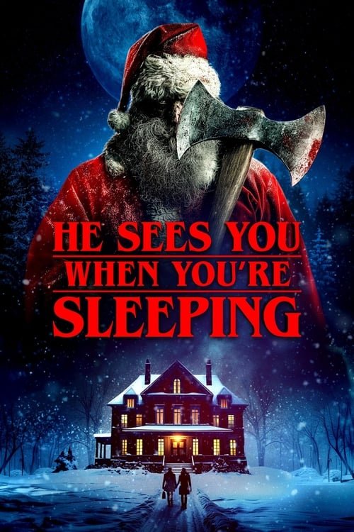 He Sees You When You're Sleeping movie