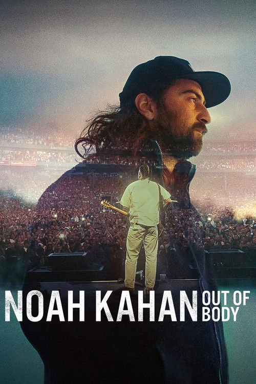 Noah Kahan: Out of Body movie