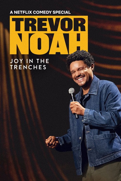 Trevor Noah: Joy in the Trenches movie