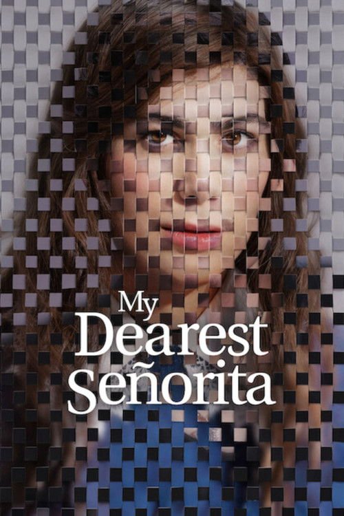 My Dearest Señorita movie