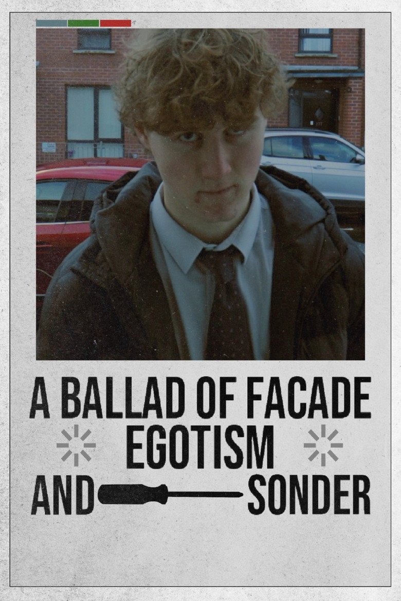 A Ballad Of Facade, Egotism, And, Sonder (2026) official movie poster