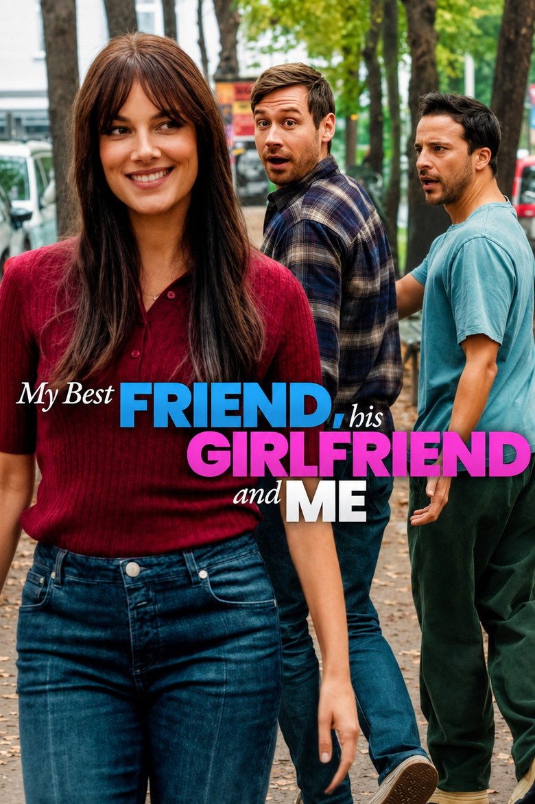 My Best Friend, His Girlfriend and Me (2026) official movie poster