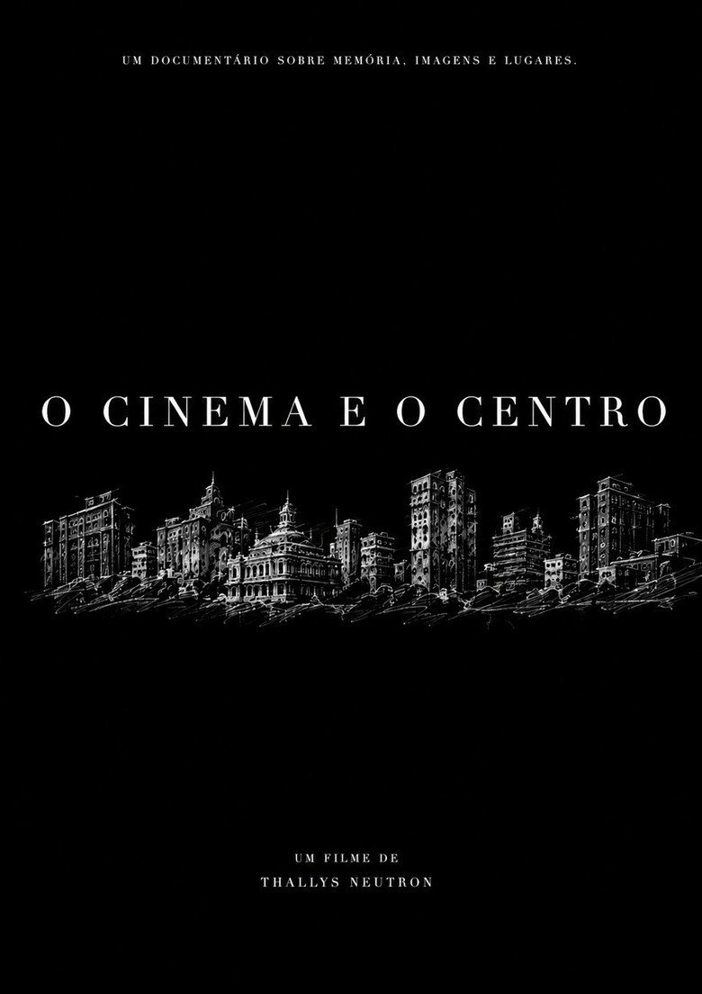 O Cinema e o Centro (2026) official movie poster