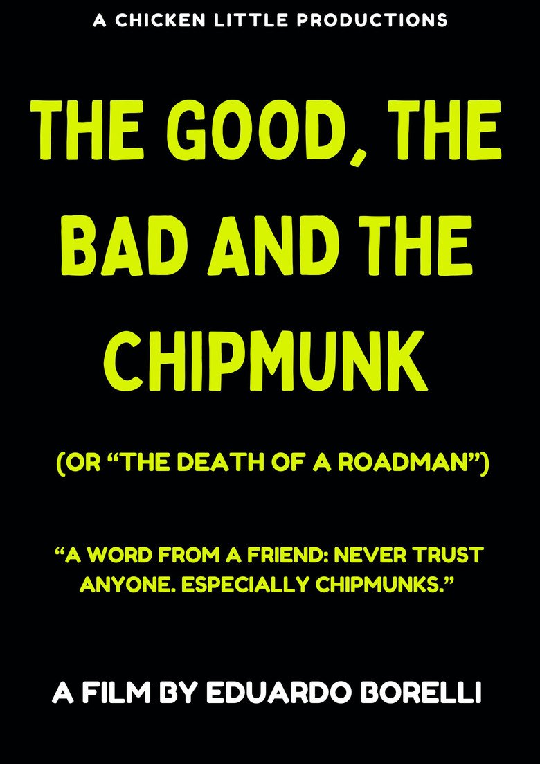 The Good, the Bad and the Chipmunk (or "The death of a roadman") (2026) official movie poster