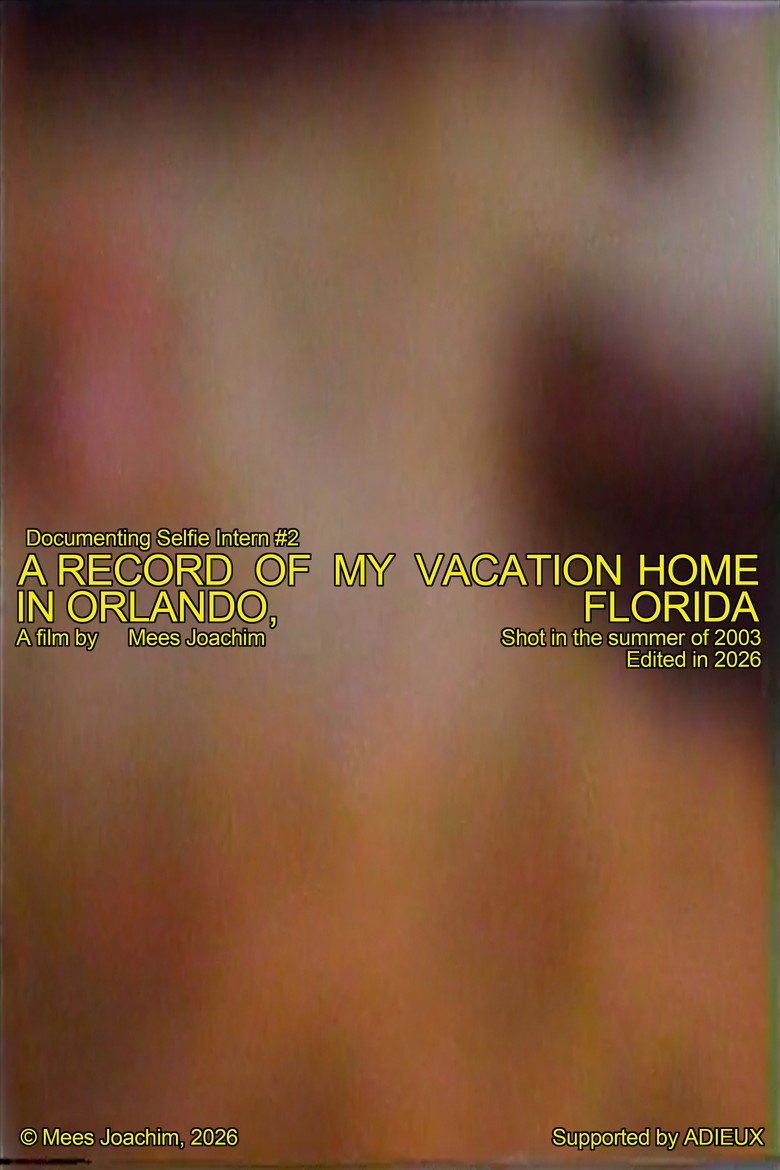 A Record Of My Vacation Home In Orlando, Florida (2026) official movie poster