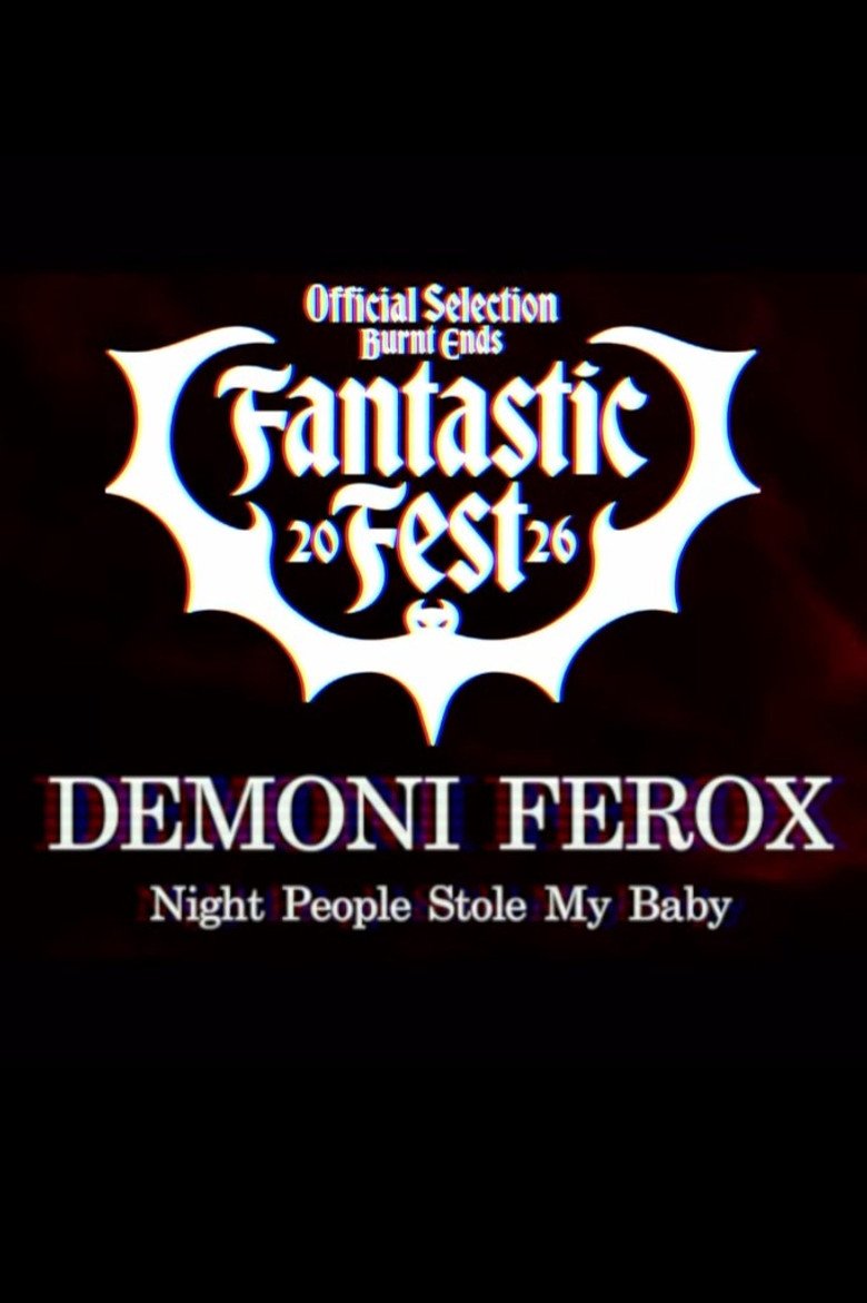 Demoni Ferox: Night People Stole My Baby (2026) official movie poster