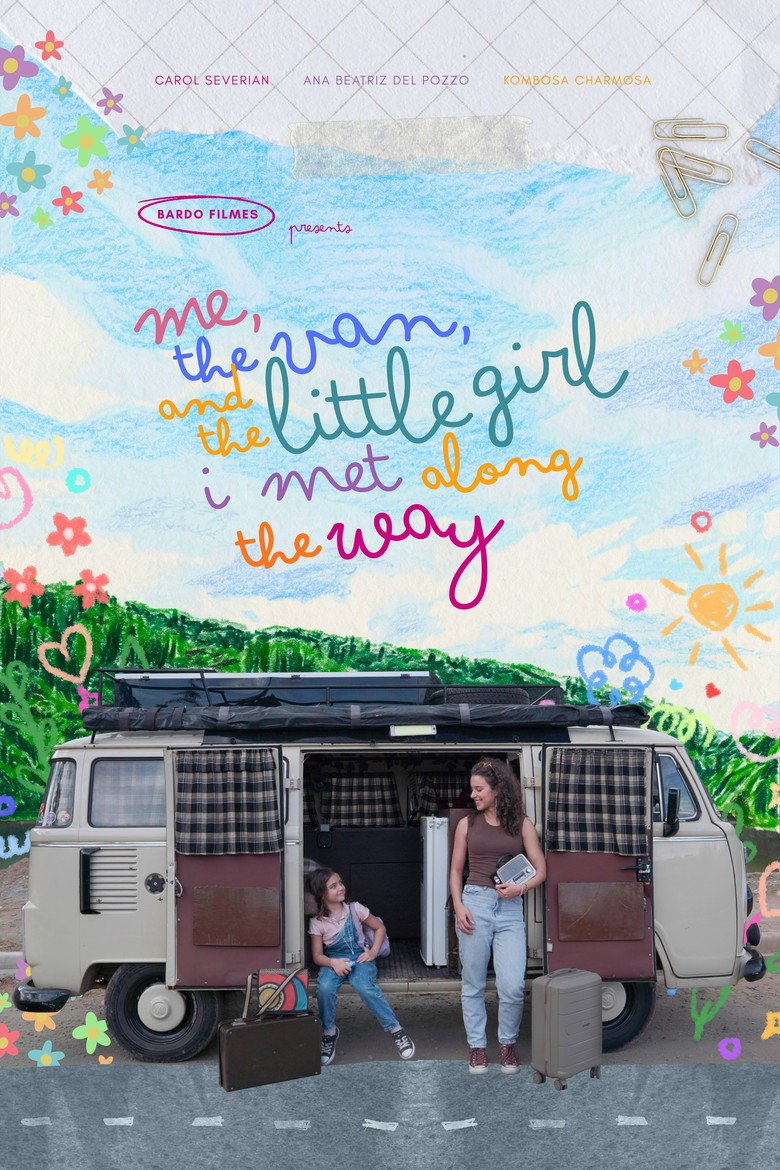 Eu, a Kombi e a Garotinha que Encontrei no Meio do Caminho (2026) official movie poster