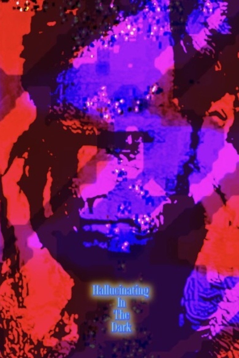 Hallucinating In The Dark (2026) official movie poster