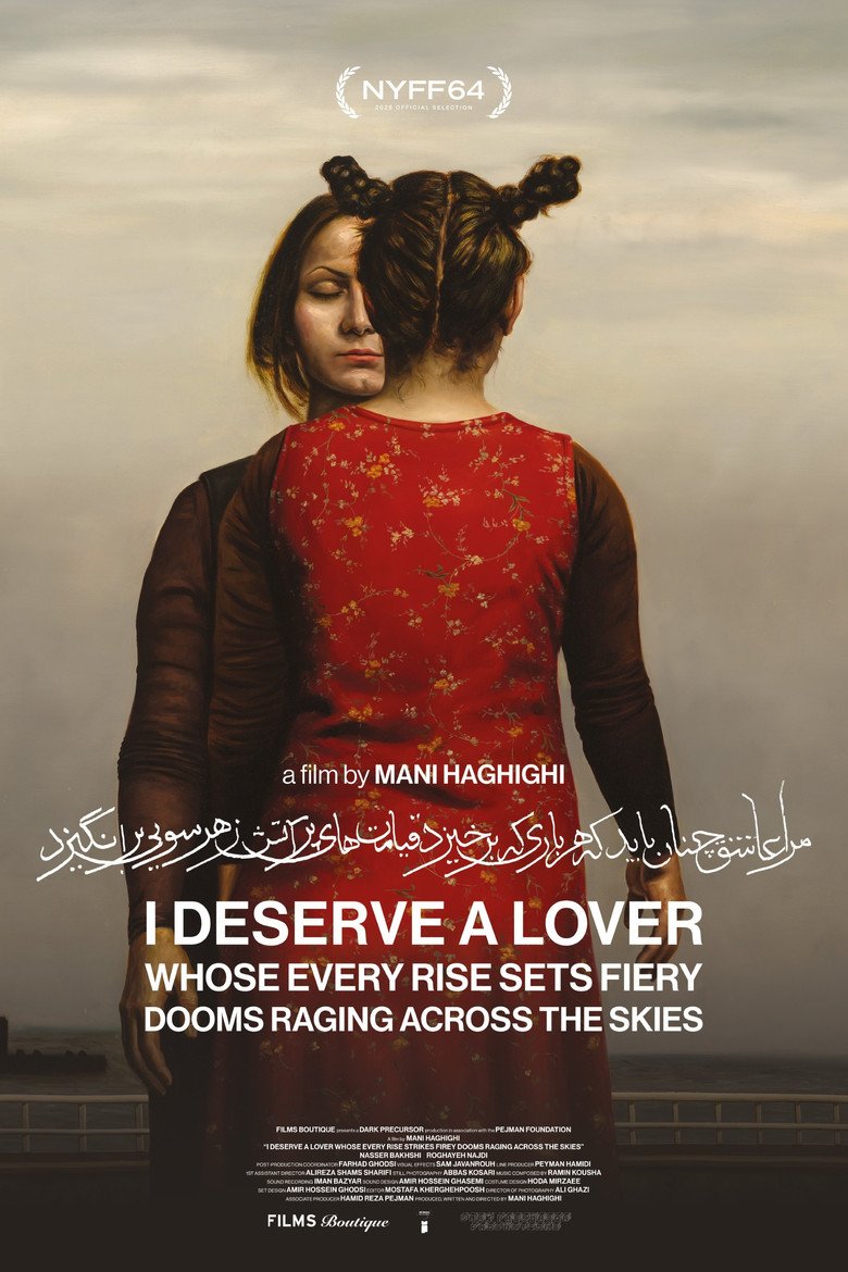 I Deserve a Lover Whose Every Rise Sets Fiery Dooms Raging Across the Skies (2026) official movie poster