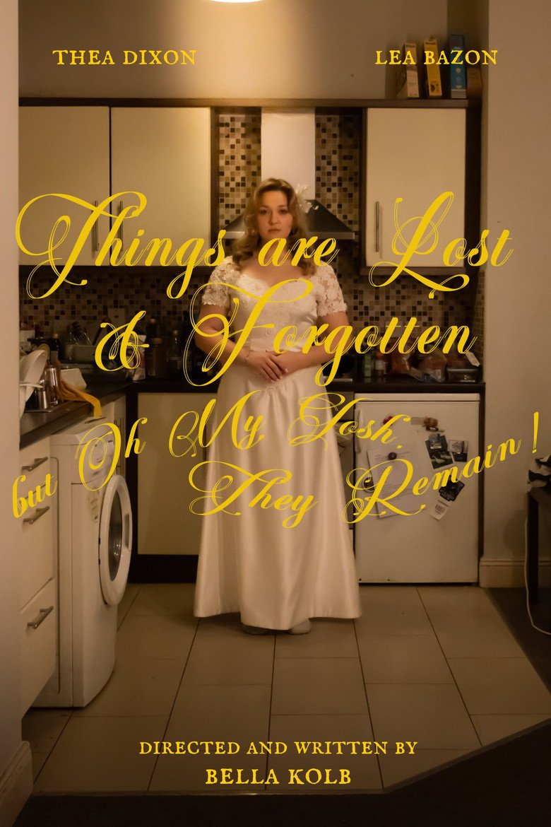 Things Are Lost and Forgotten But Oh My Gosh, They Remain! (2026) official movie poster