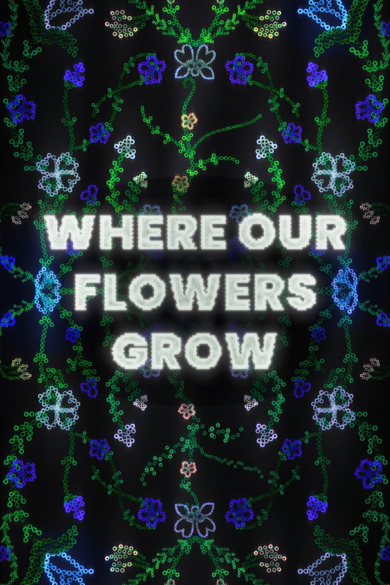 Where Our Flowers Grow (2026) official movie poster