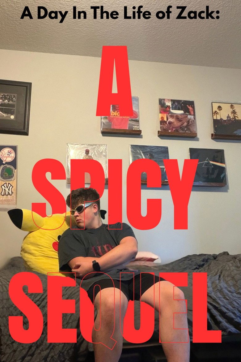 A Day In The Life Of Zack: A Spicy Sequel (2026) official movie poster