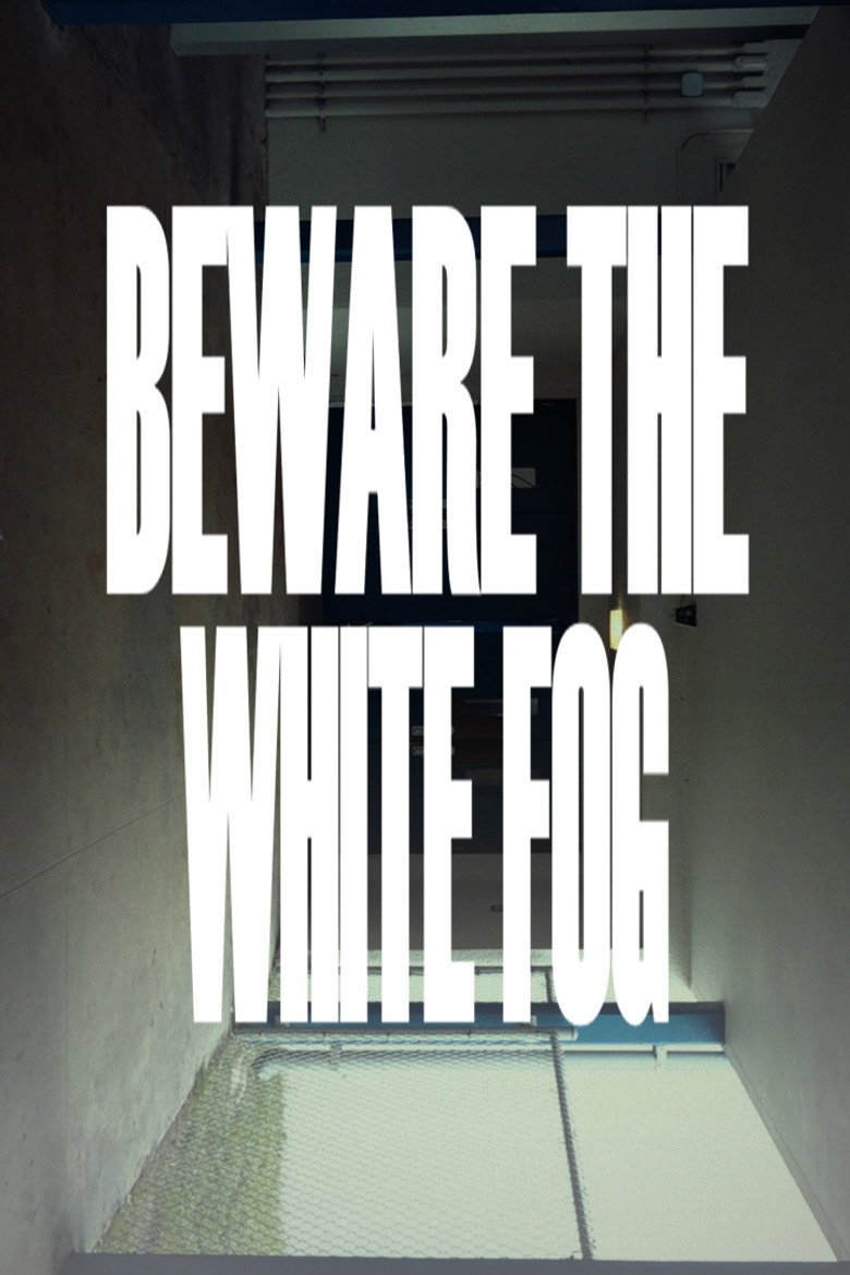 BEWARE THE WHITE FOG official movie poster