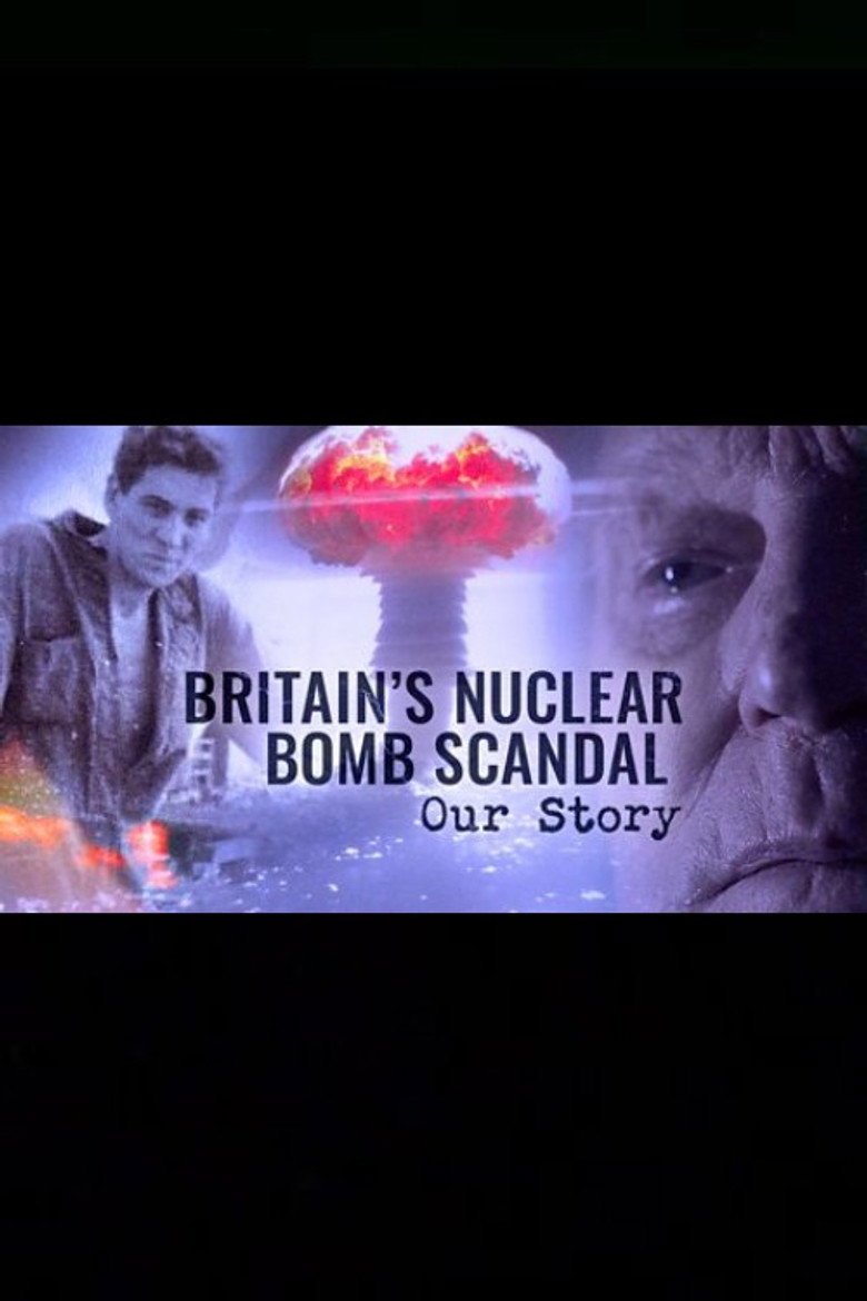 Britain's Nuclear Bomb Scandal: Our Story (2026) official movie poster