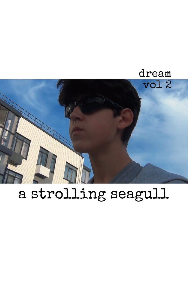 Dream vol 2. «A strolling seagull» (2026) official movie poster