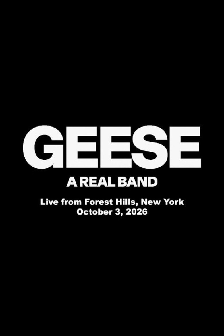 Geese - Live from Forest Hills, New York, 2026 (2026) official movie poster