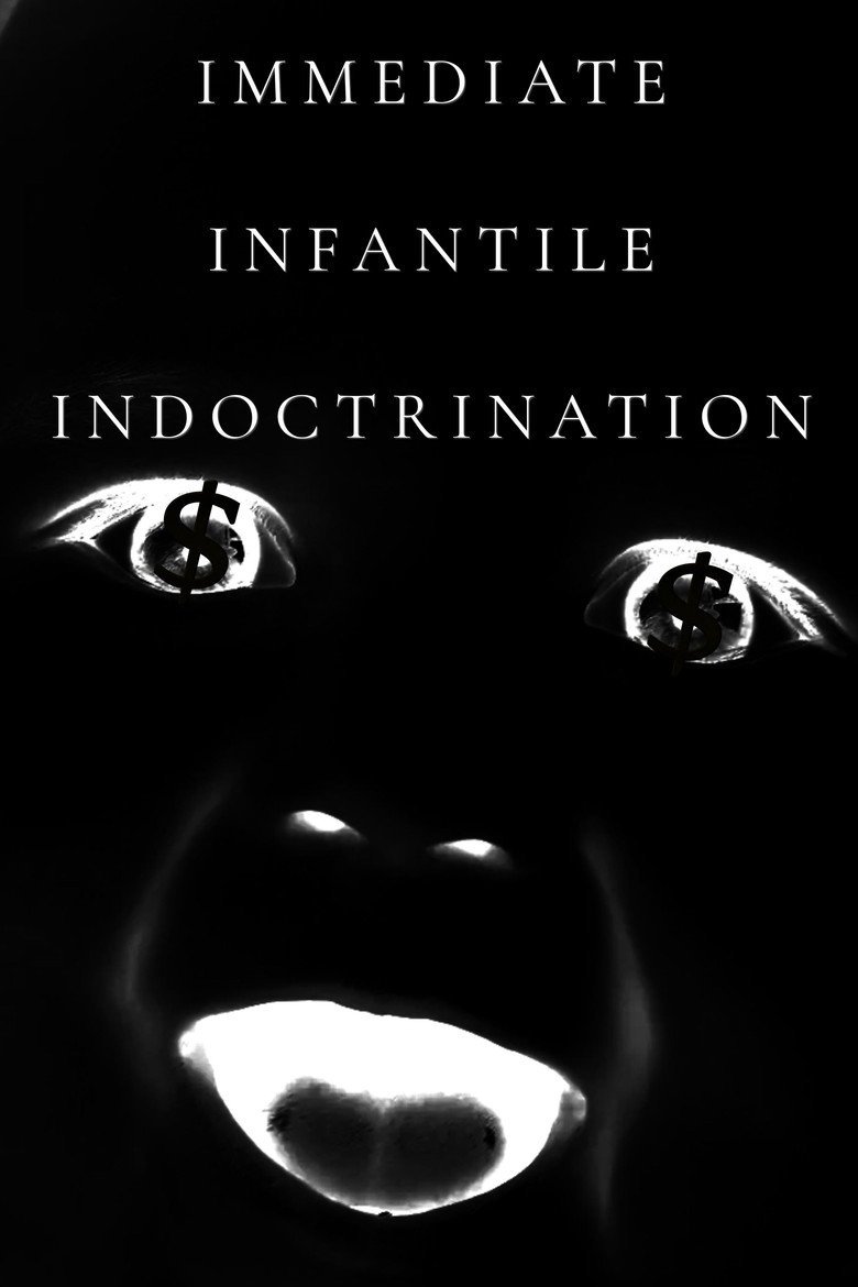 Immediate Infantile Indoctrination (2026) official movie poster