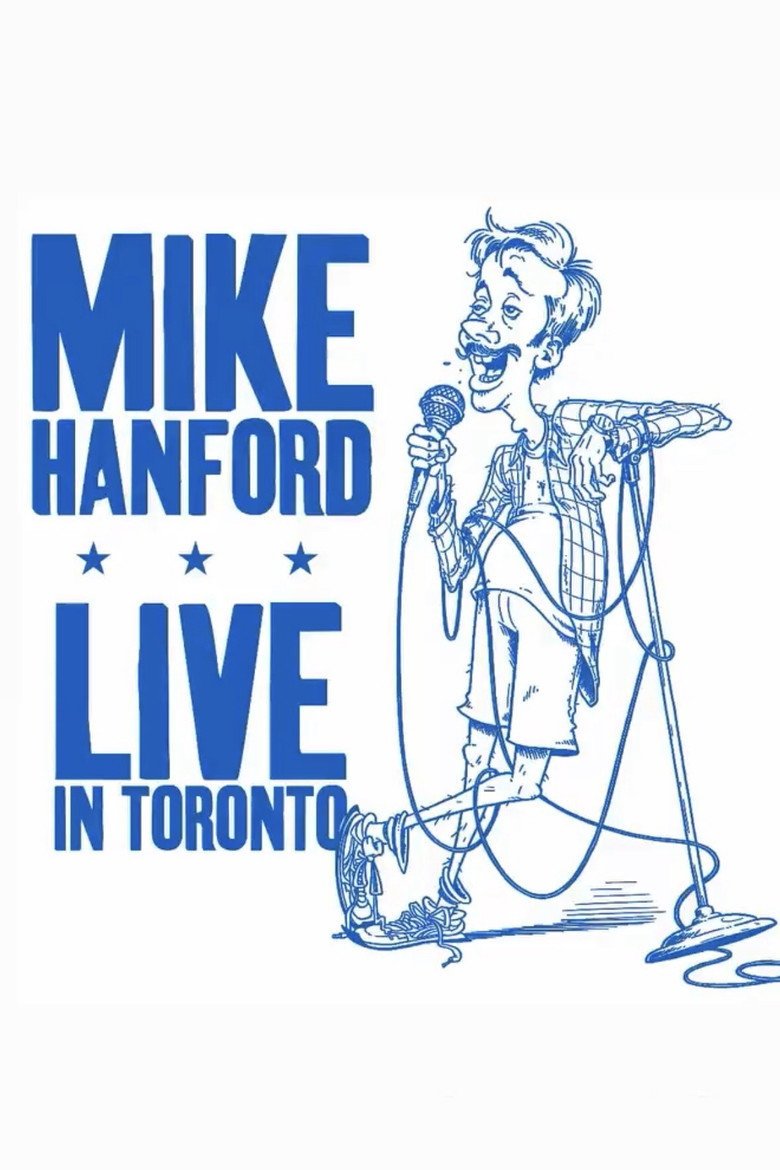 Mike Hanford: Live in Toronto (2026) official movie poster
