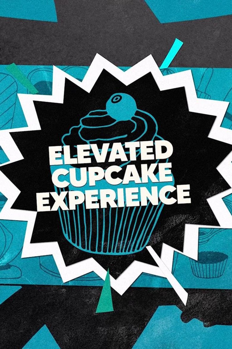 The Elevated Cupcake Experience (2026) official movie poster