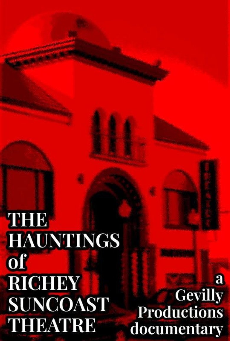 The Hauntings of Richey Suncoast Theatre (2026) official movie poster