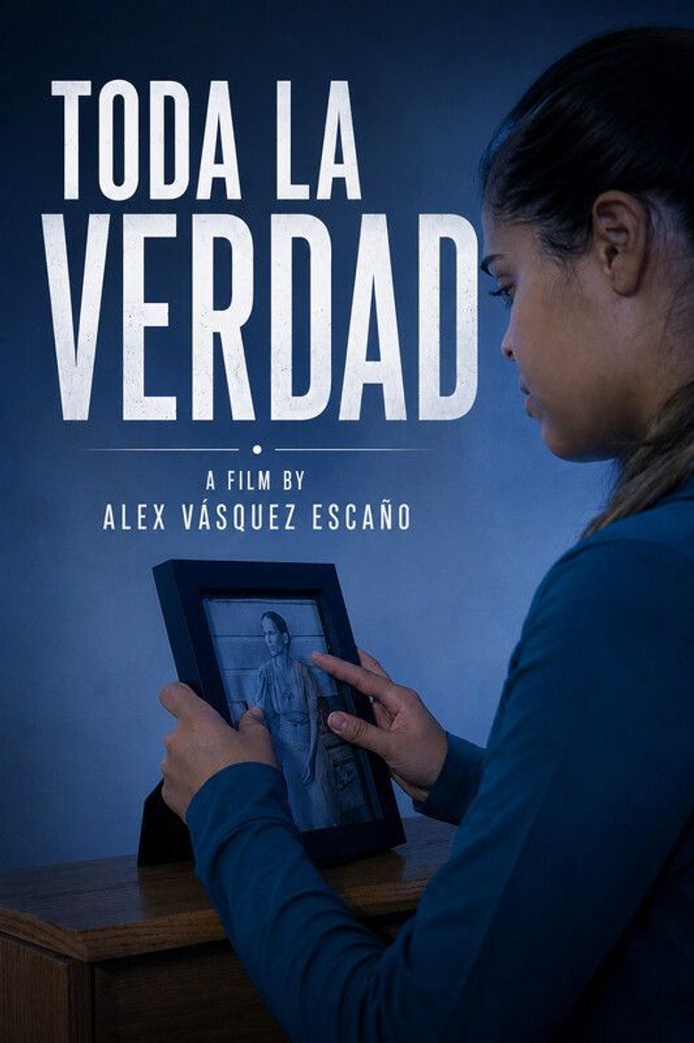 Toda La Verdad (2026) official movie poster